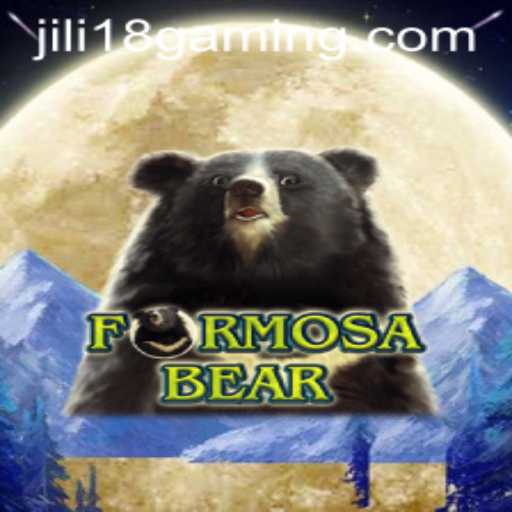 The Exciting World of FormosaBear: Exploring JiLi 18
