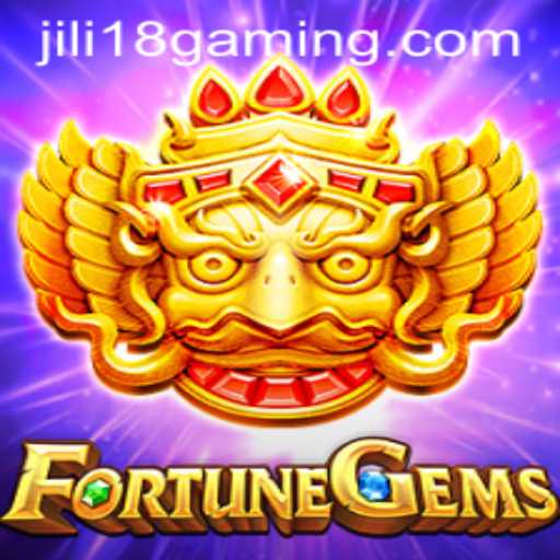 Exploring the World of FortuneGems and JiLi 18